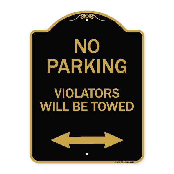 Signmission Parking Violators Will Towed W/ Bidirectional Arrow Heavy-Gauge Alum Sign, 18" x 24", BG-1824-23349 A-DES-BG-1824-23349 - main